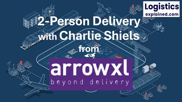 2-Person Delivery-Charlie Shiels - CEO - Arrow XL